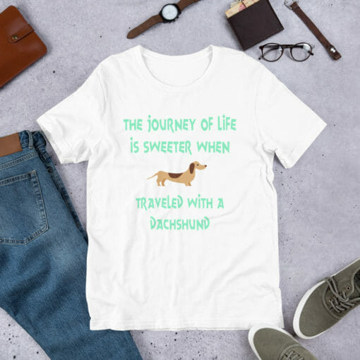 The Journey Of Life is Sweeter When Traveled With A Dachshund - Image 5