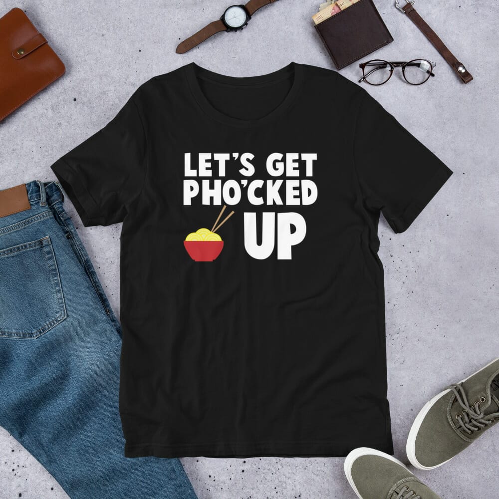 Let’s Get Phocked Up T-Shirt