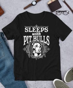 Sleeps With Pit Bulls T-Shirt